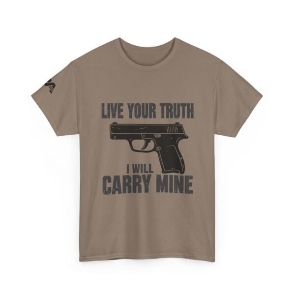 Live Your Truth, I Will Carry Mine Graphic Tee